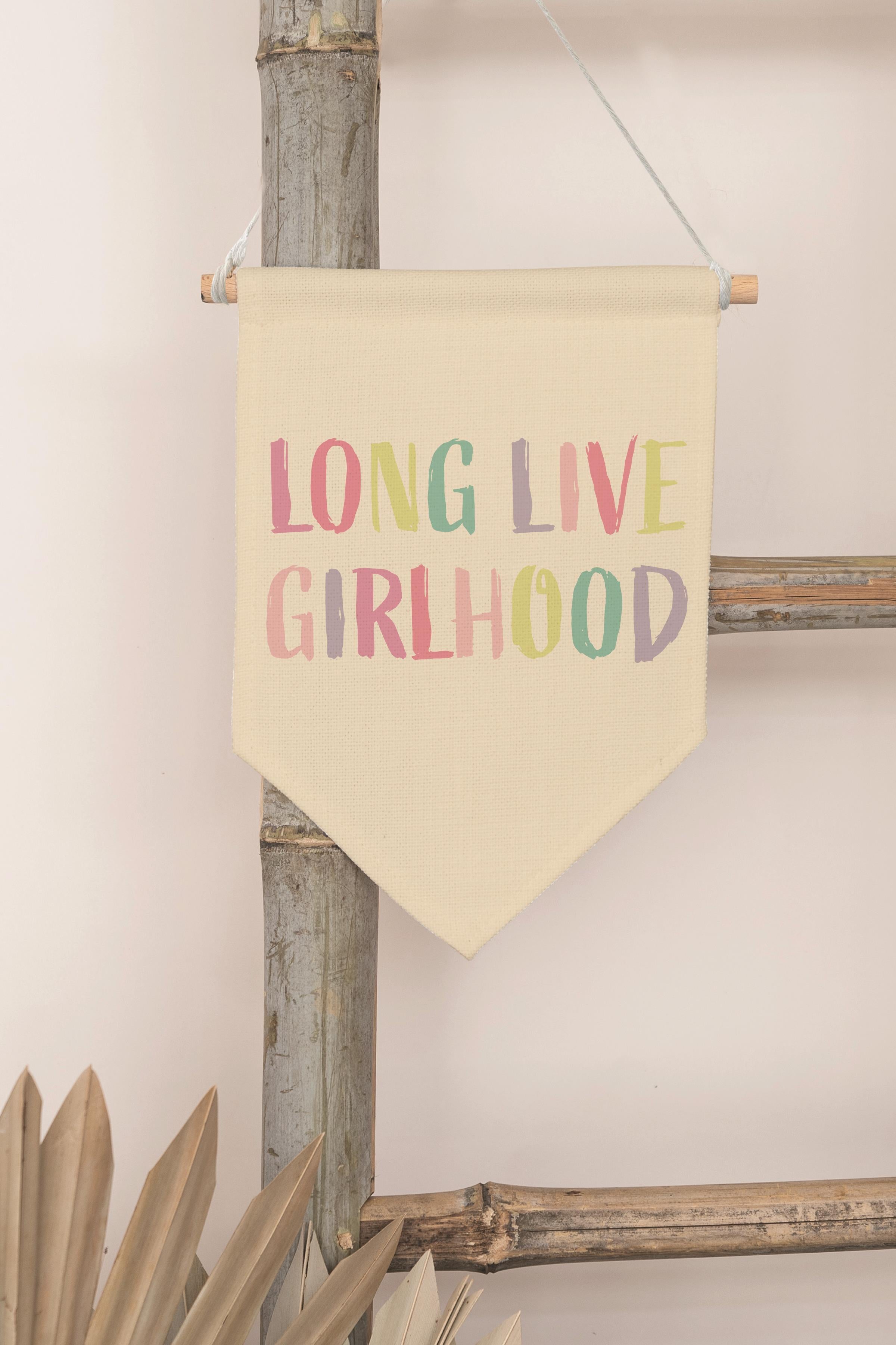 Çocuk Odası Dekor, Duvar Süsü, Ahşap Bebek Odası Dekor, Canvas Flama, Long Live Girlhood - Renkli