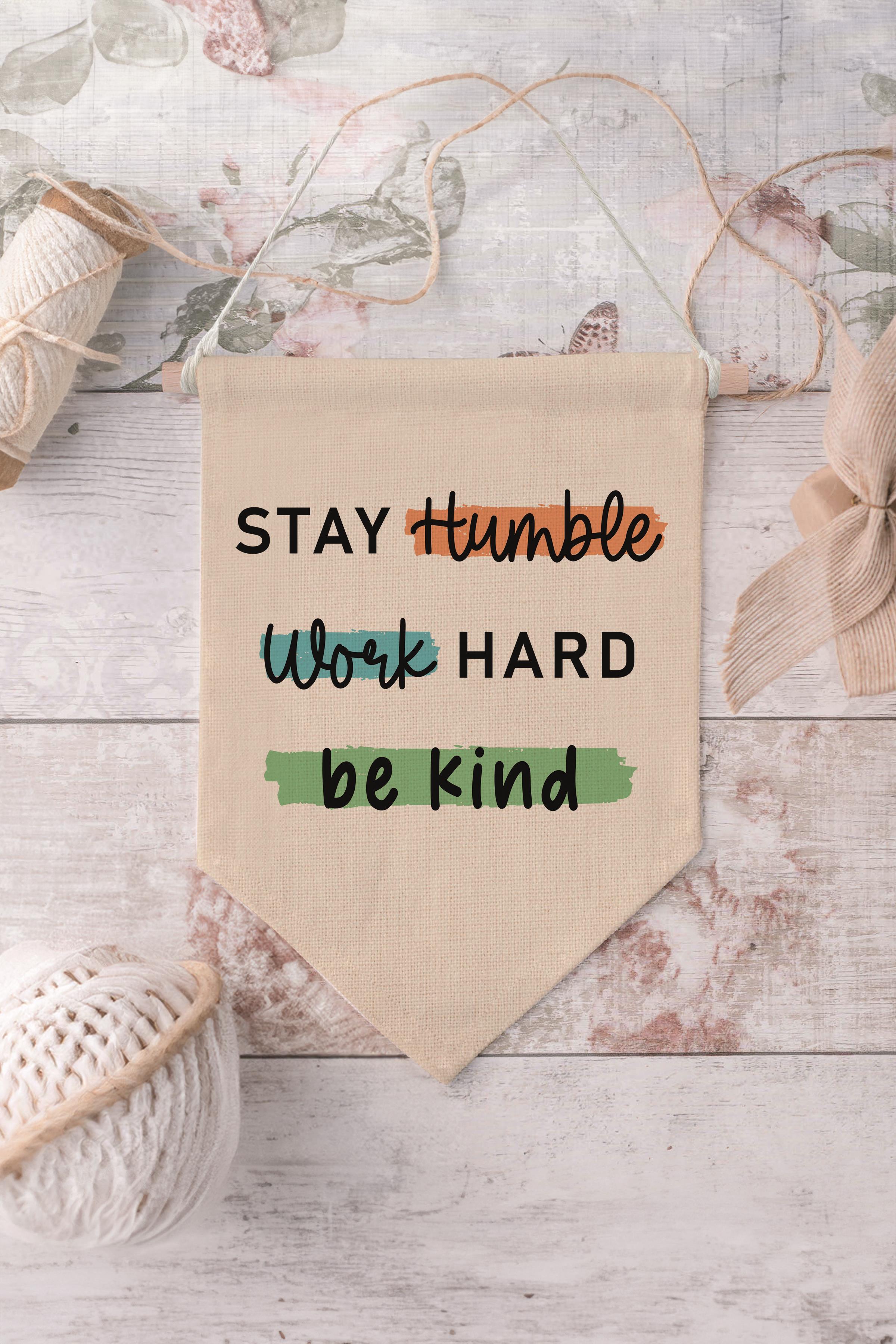 Çocuk Odası Dekor, Duvar Süsü, Ahşap Bebek Odası Dekor, Canvas Flama, Stay Humble Work Hard - Renkli