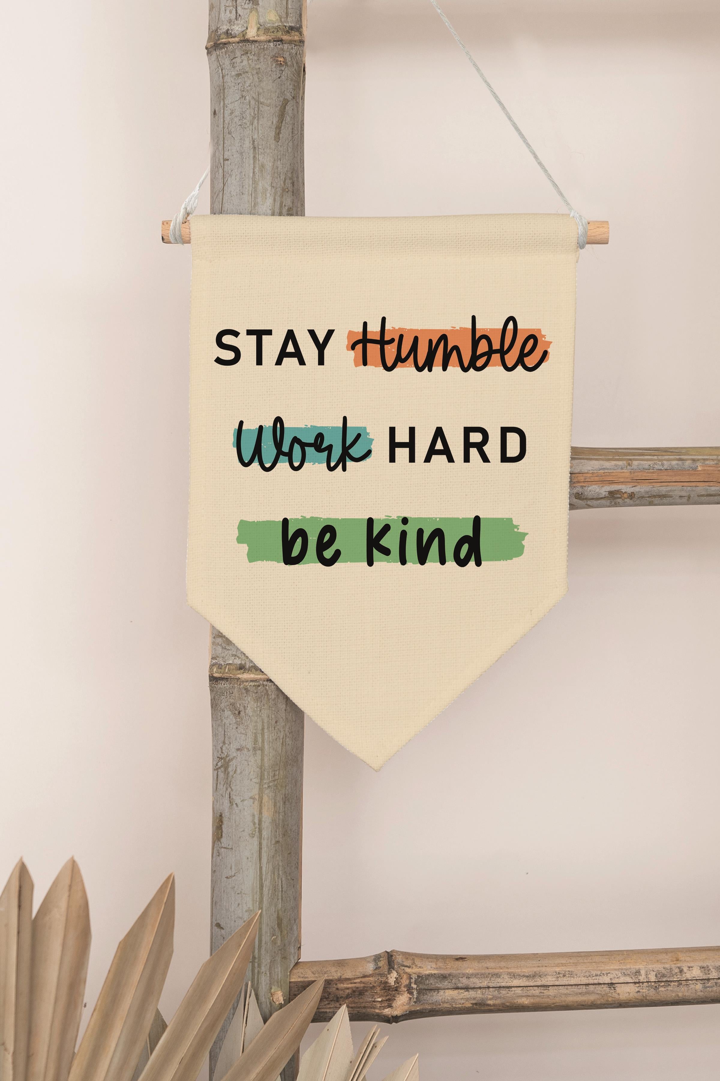 Çocuk Odası Dekor, Duvar Süsü, Ahşap Bebek Odası Dekor, Canvas Flama, Stay Humble Work Hard - Renkli