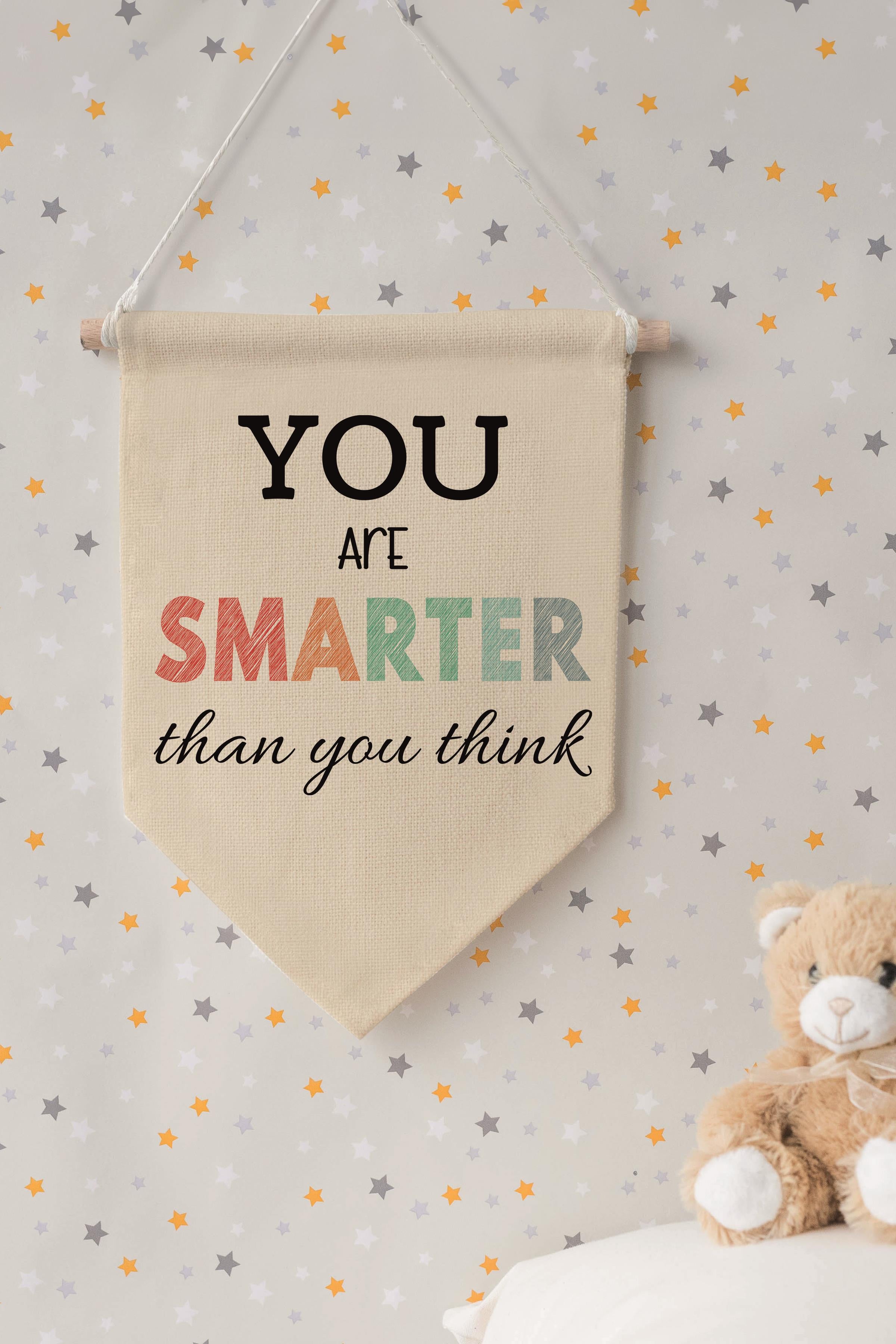 Çocuk Odası Dekor, Duvar Süsü, Ahşap Bebek Odası Dekor, Canvas Flama, You are Smarter - Renkli
