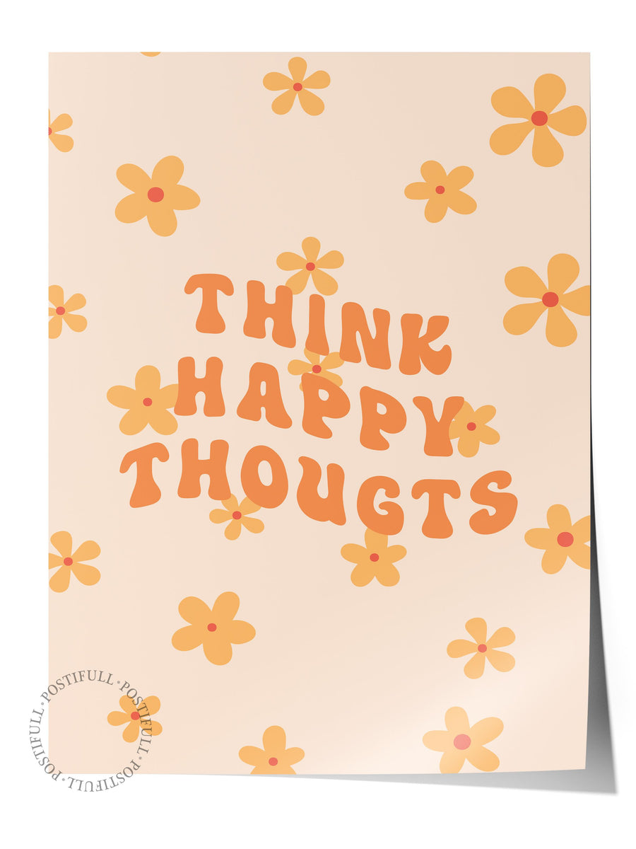 Think Happy Thoughts Yazı Sanatı Çerçevesiz Poster