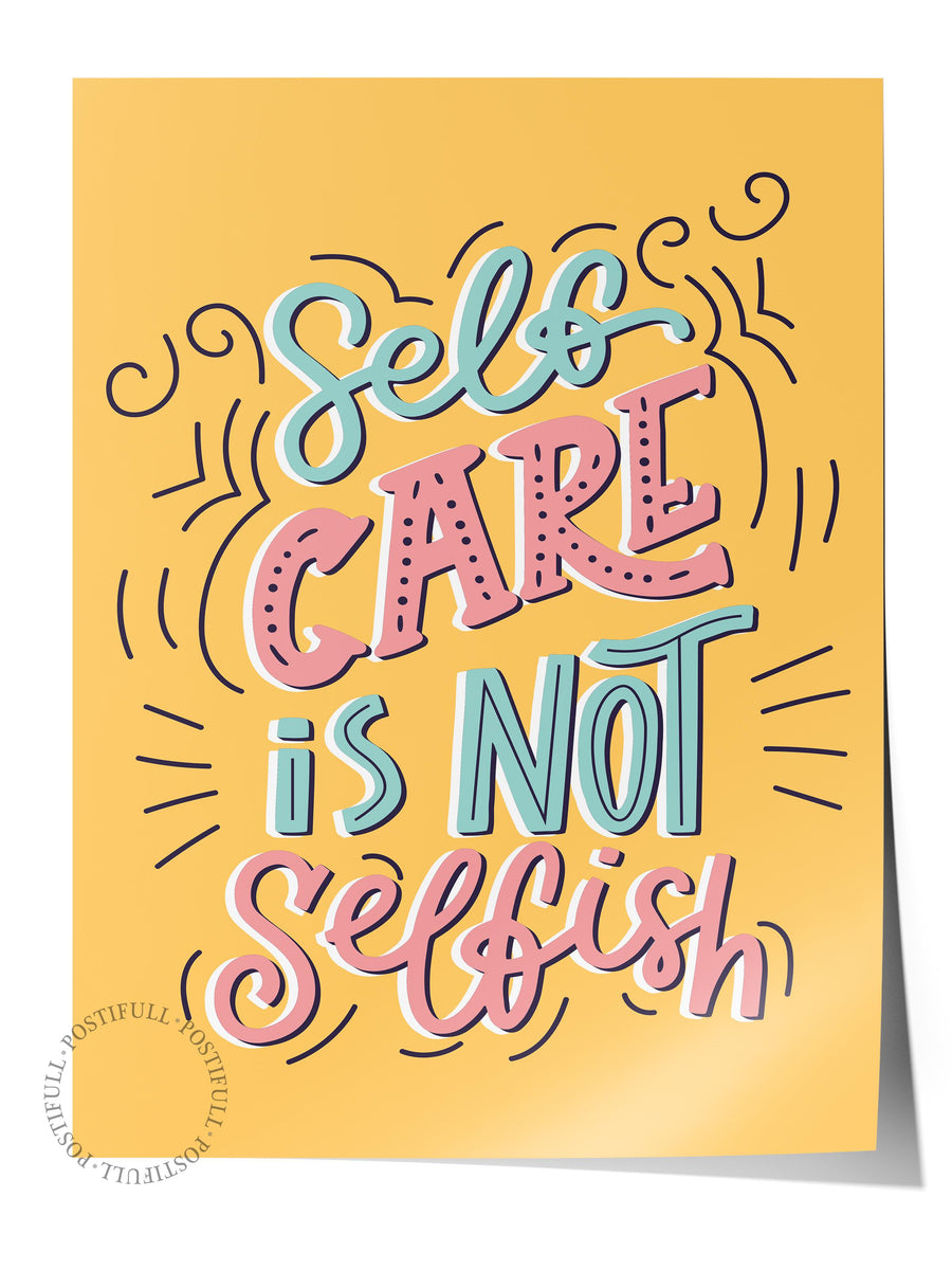 Self Care is Not Selfish Yazı Sanatı Çerçevesiz Poster