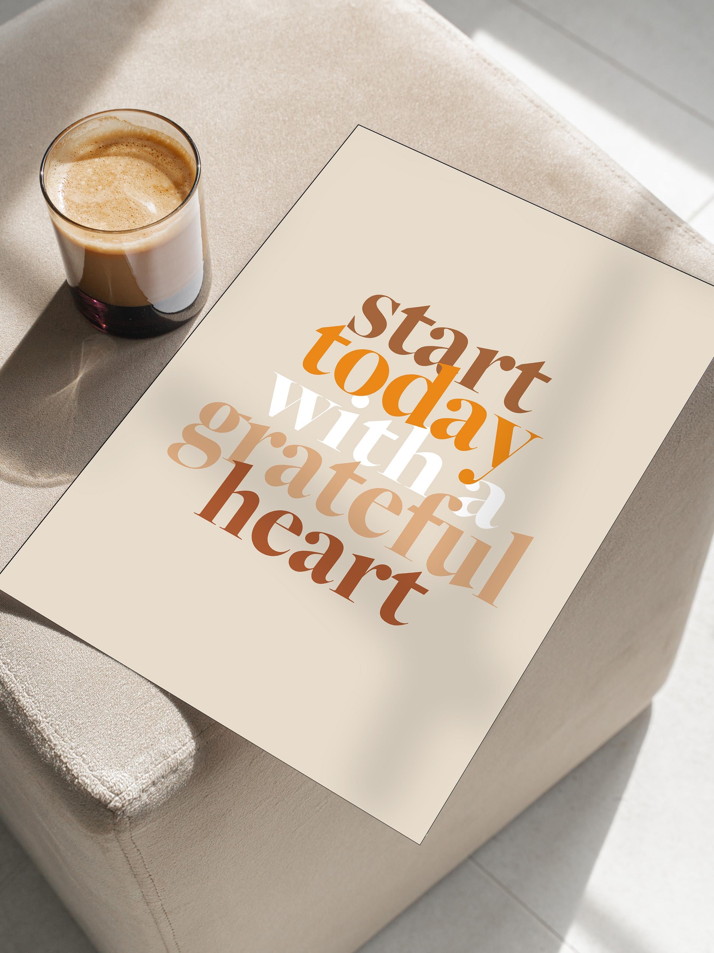 Grateful Heart Poster, Çerçevesiz Duvar Posteri, Dikey Duvar Tablosu Comfort Serisi NO:108530