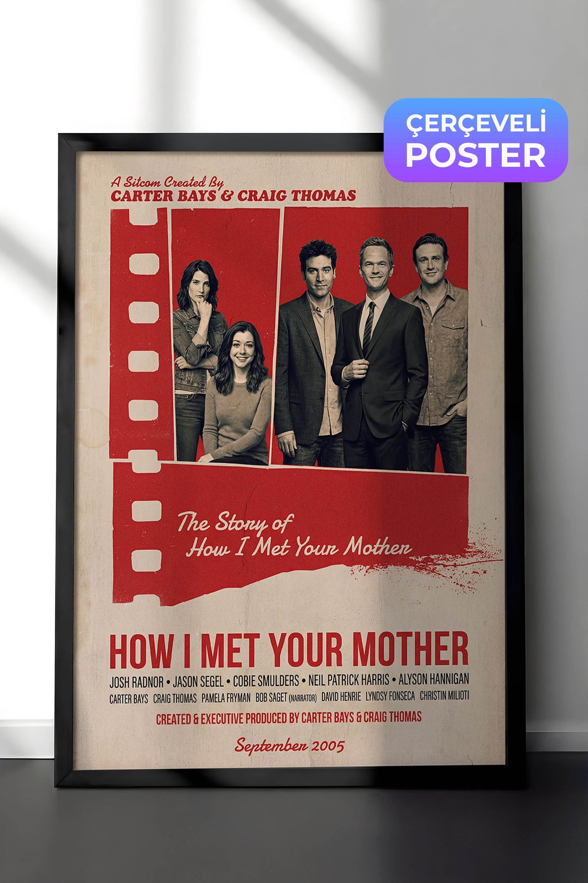 Farklı Tonlarda HOW I MET YOUR MOTHER Poster – Siyah Çerçeveli Tablo