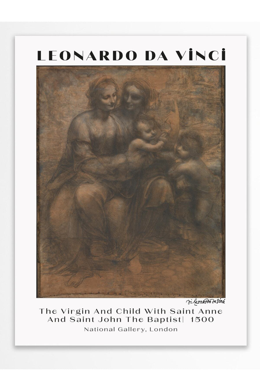 Leonardo da Vinci - The Virgin And Child With Saint Anne And Saint John The Baptist Modern Sanat Çerçevesiz Poster