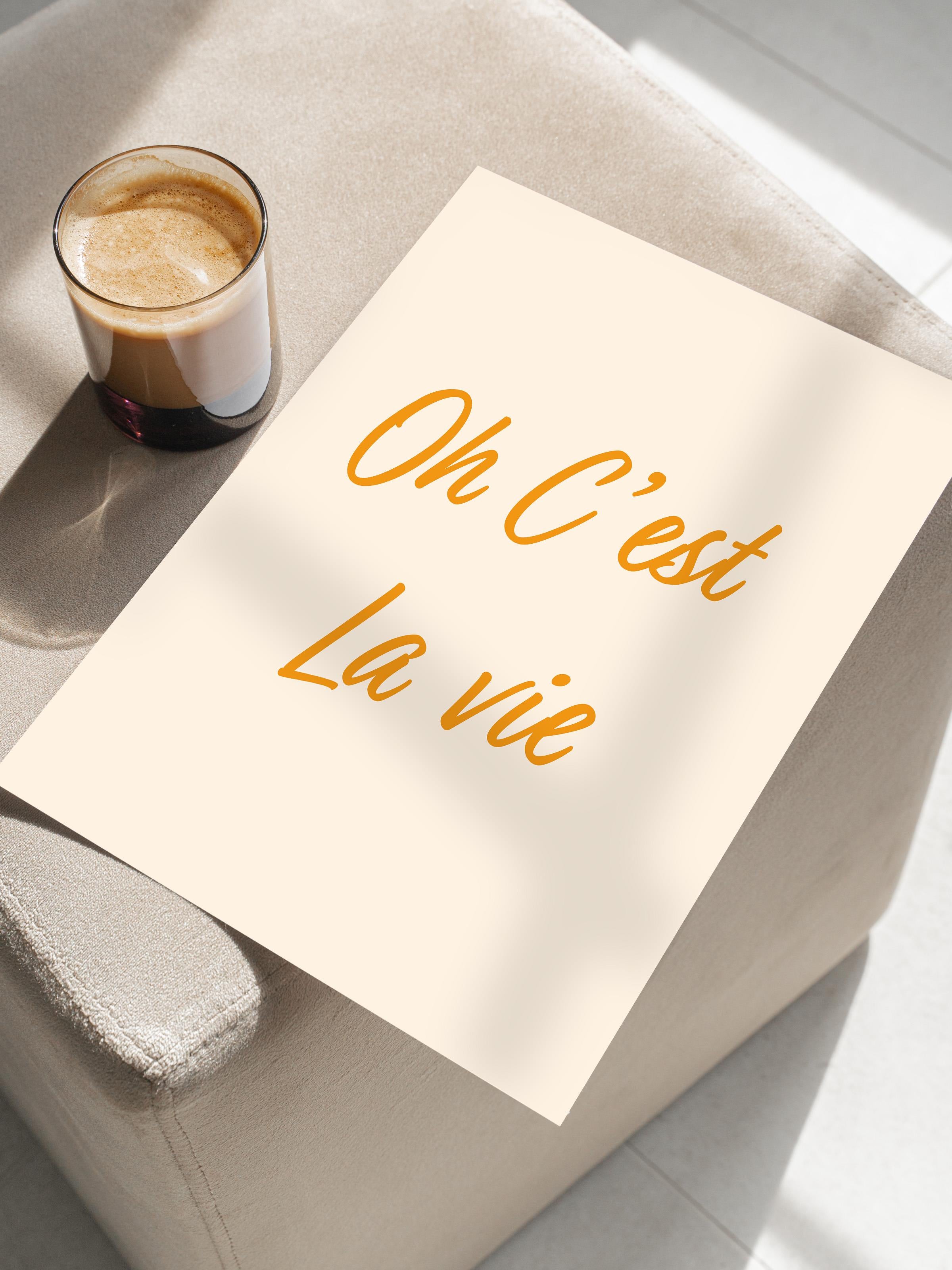 Oh C'est La Vie  Poster, Çerçevesiz Duvar Posteri, Dikey Duvar Tablosu Comfort Serisi NO:108568