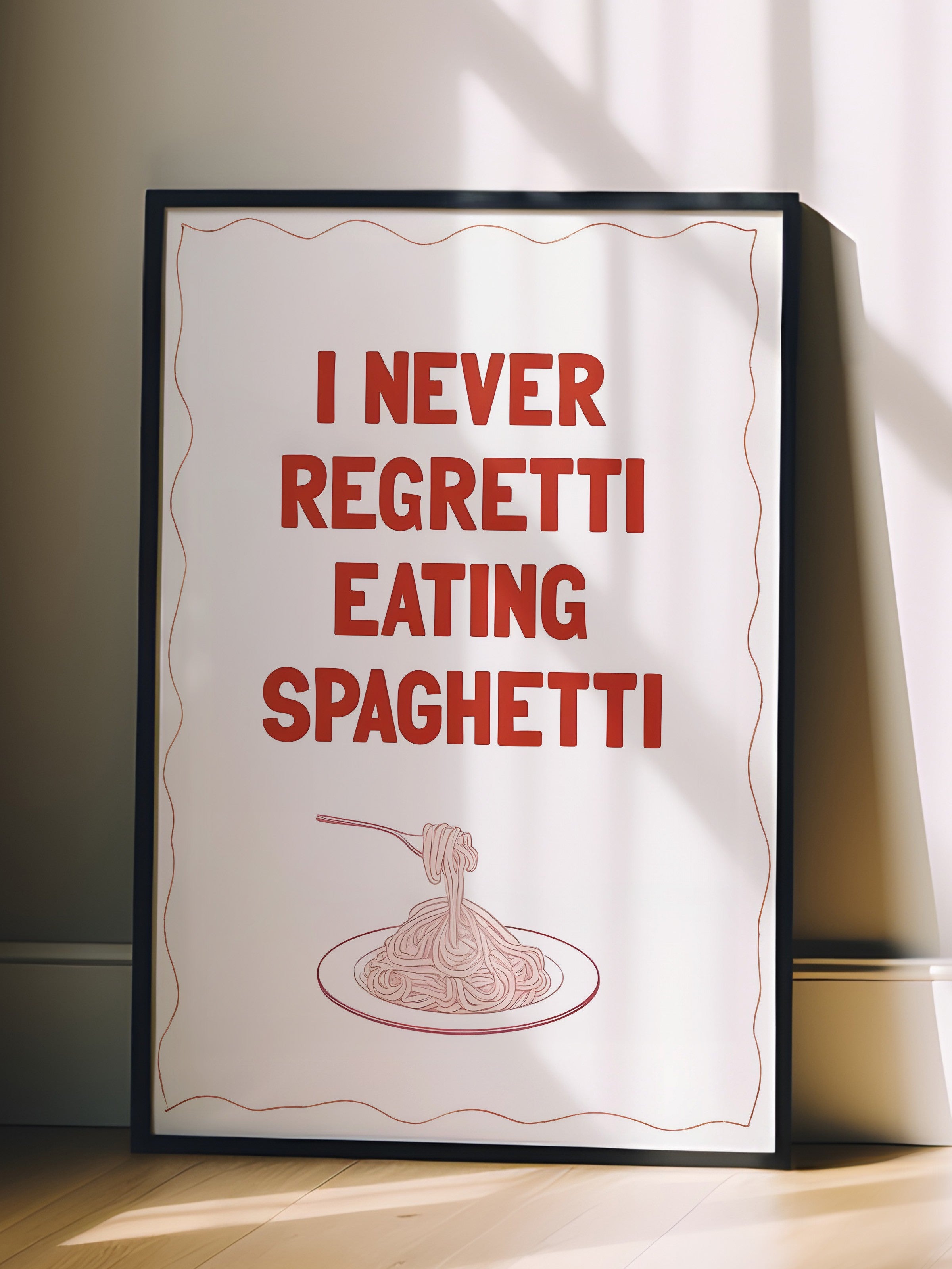Siyah Çerçeveli Tablo, I Never Regretti Eating Spaghetti, Comfort Serisi Mutfak Duvar Tablosu, NO:109085