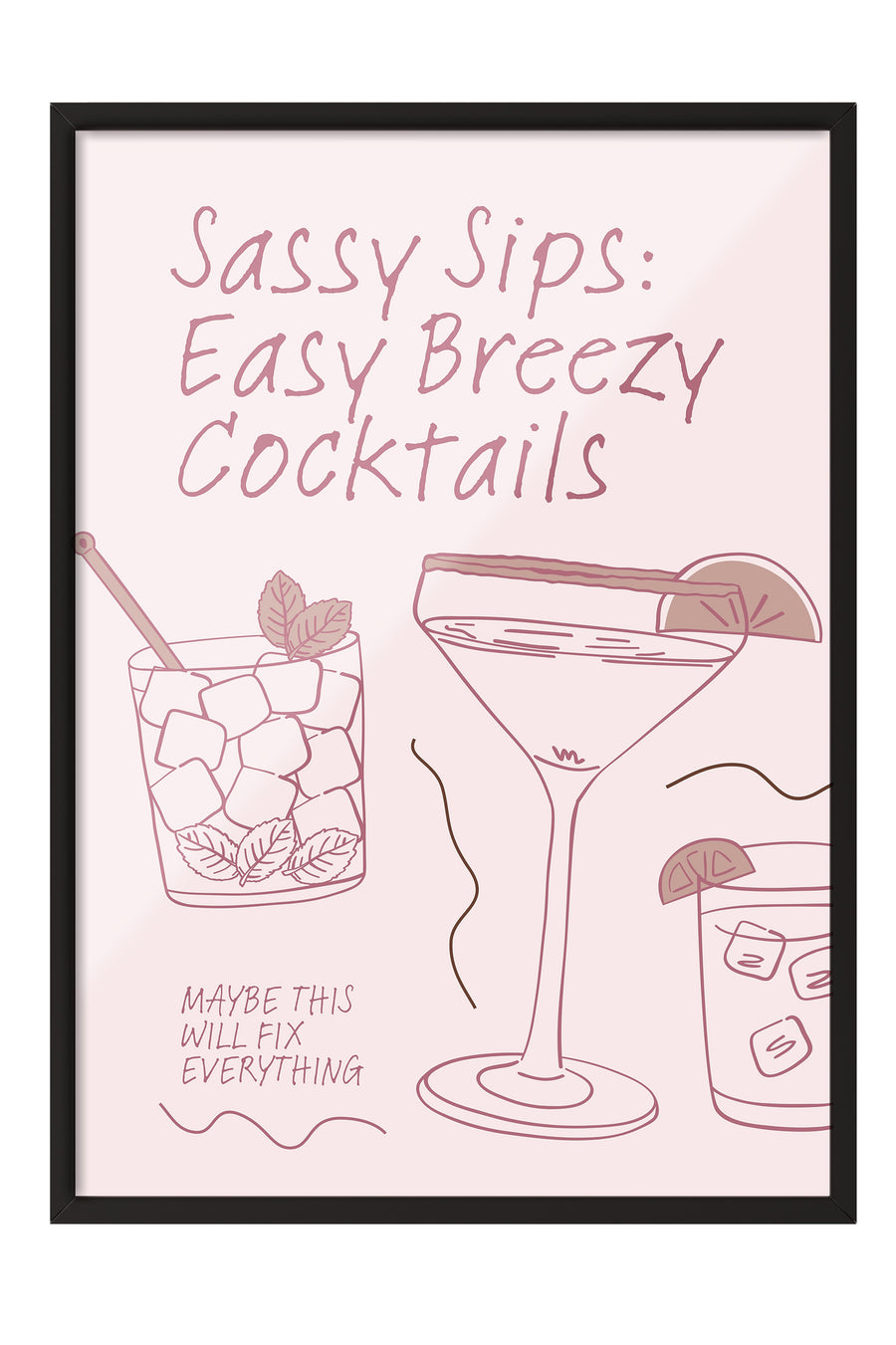 Siyah Çerçeveli Tablo, Kokteyller, Metin, illüstrasyon, Minimalist, Pembe, Pastel Tonlar Renk Poster, 2025 Yaz Seçkisi, NO:109805