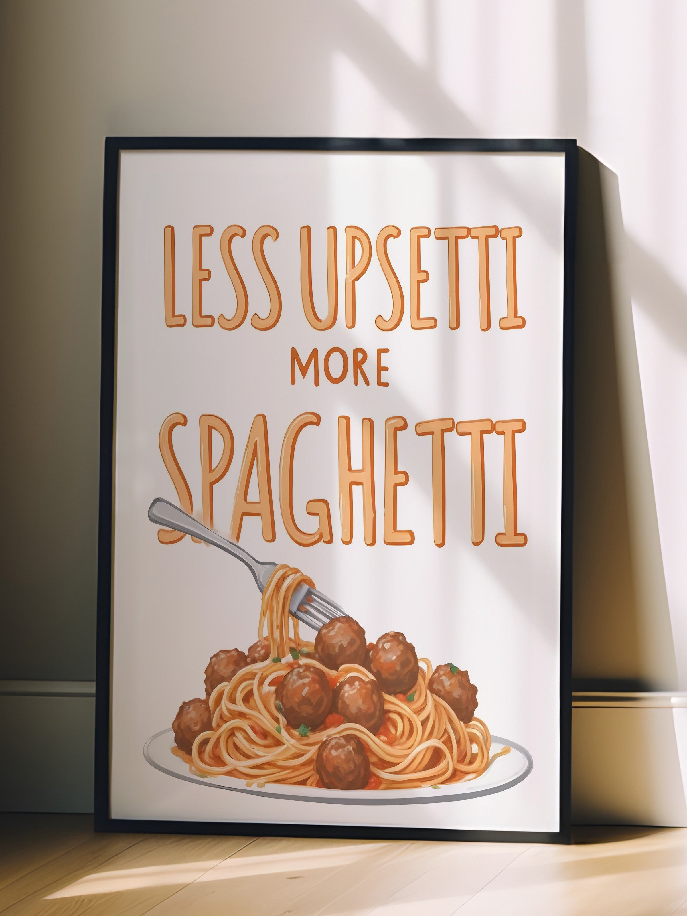 Siyah Çerçeveli Tablo, Less Upsetti More Spaghetti, Comfort Serisi Mutfak Duvar Tablosu, NO:109142