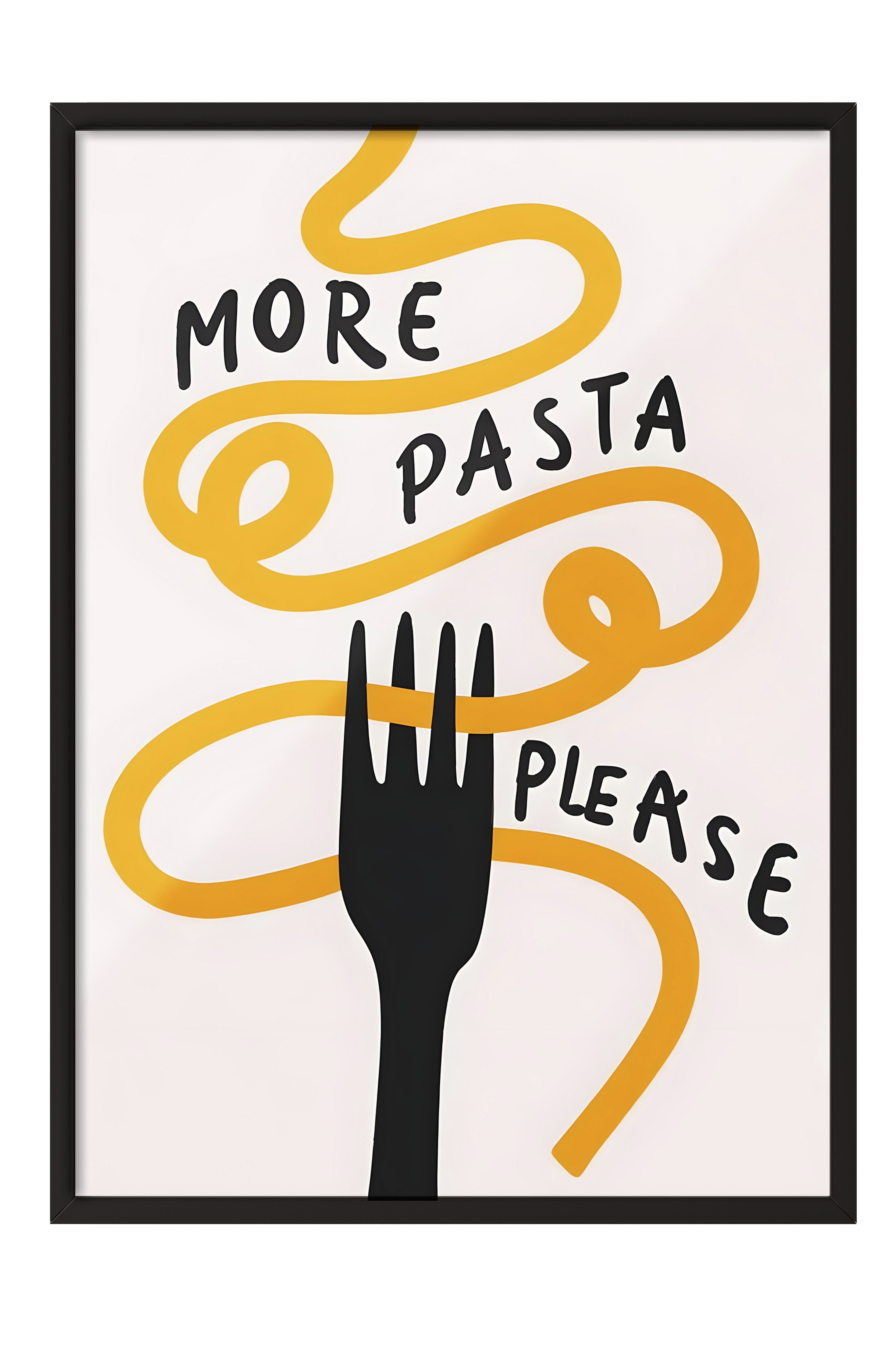 Siyah Çerçeveli Tablo, More Pasta Please, Comfort Serisi Mutfak Duvar Tablosu, NO:109088