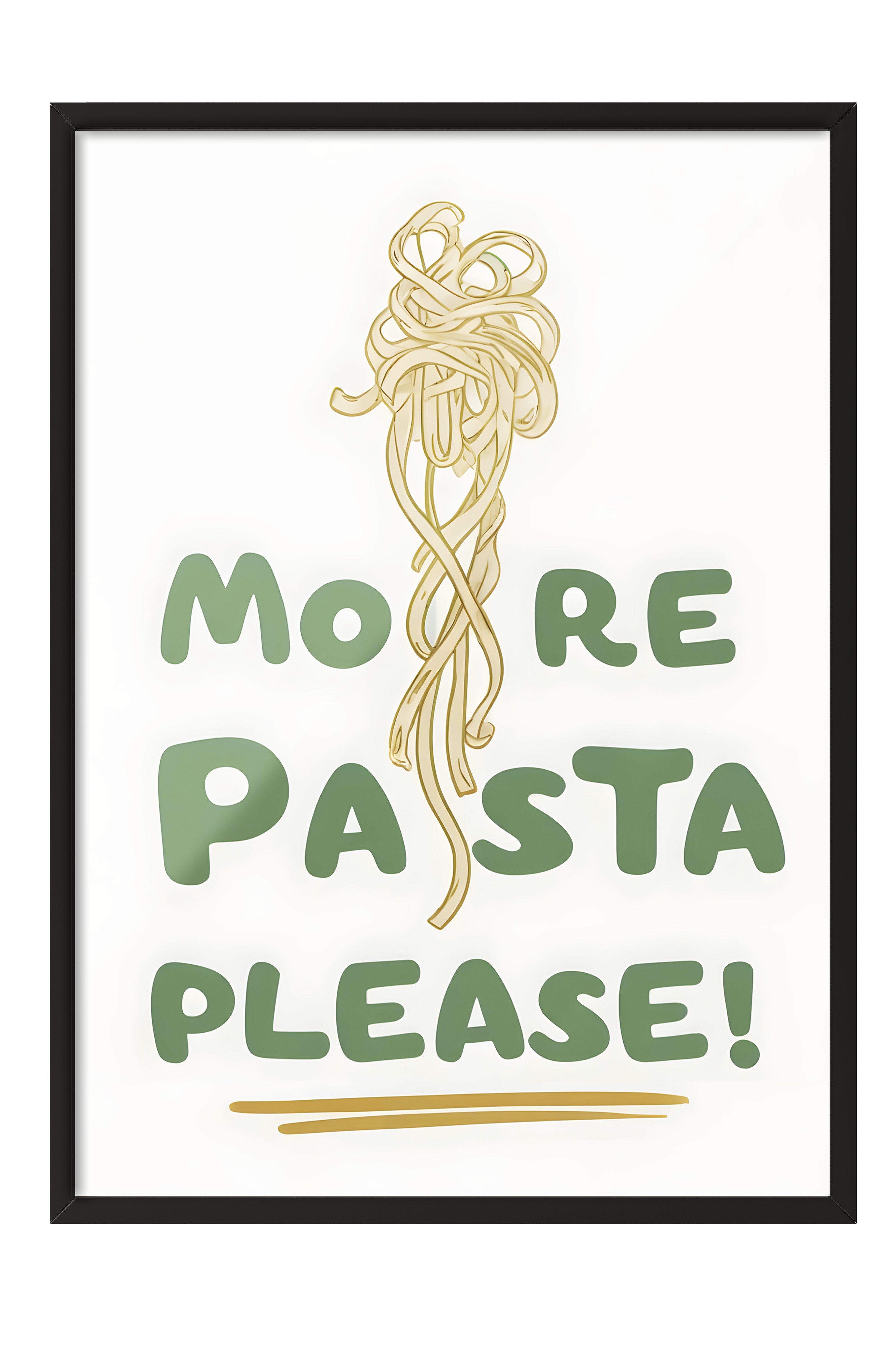 Siyah Çerçeveli Tablo, More Pasta Please, Comfort Serisi Mutfak Duvar Tablosu, NO:109151