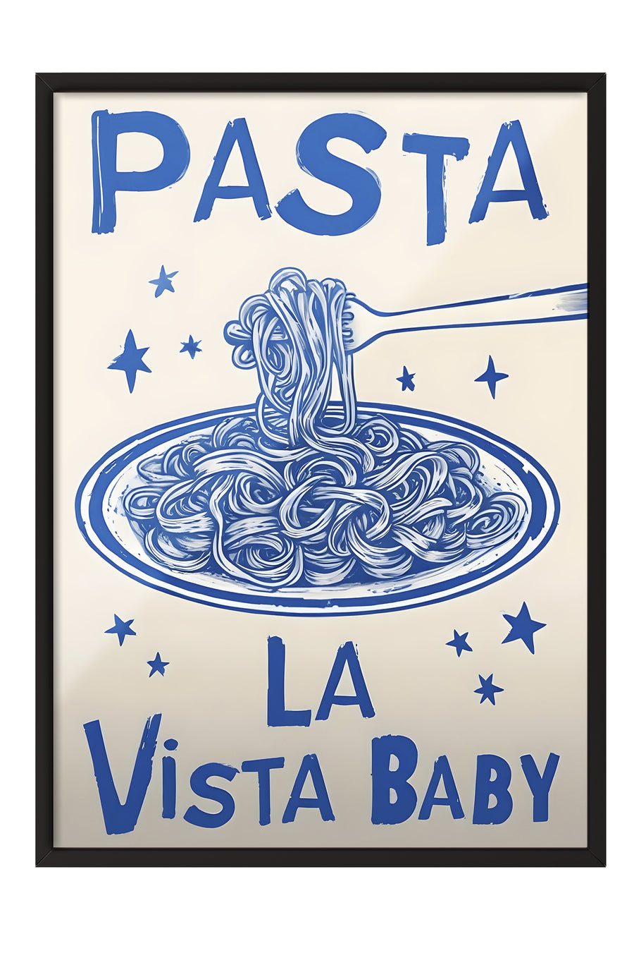 PASTA LA VISTA BABY Poster – Siyah Çerçeveli Tablo