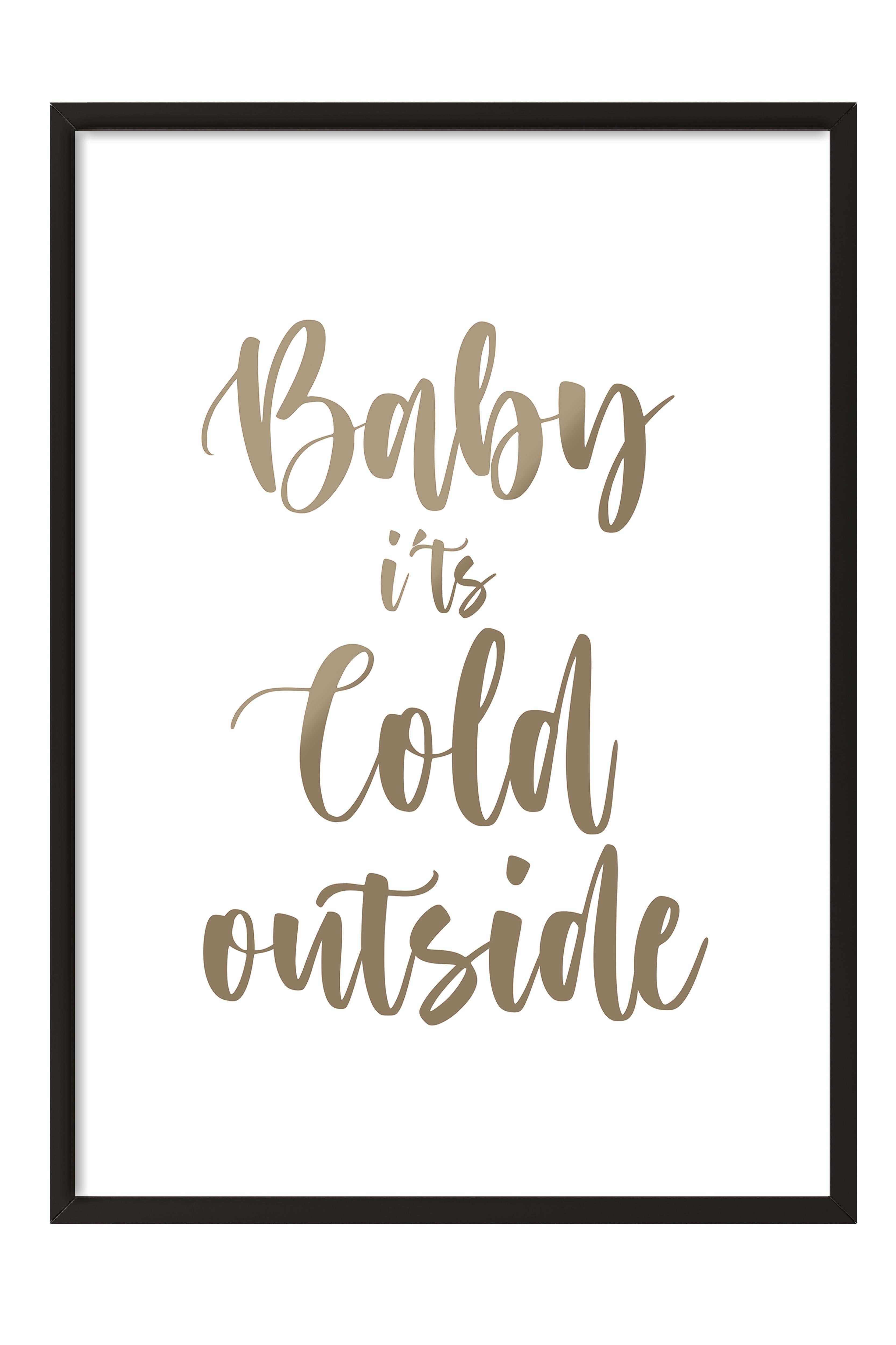 Siyah Çerçeveli Tablo, Poster ve Çerçeve Seti, Baby It's Cold Outside Comfort Serisi NO:108576