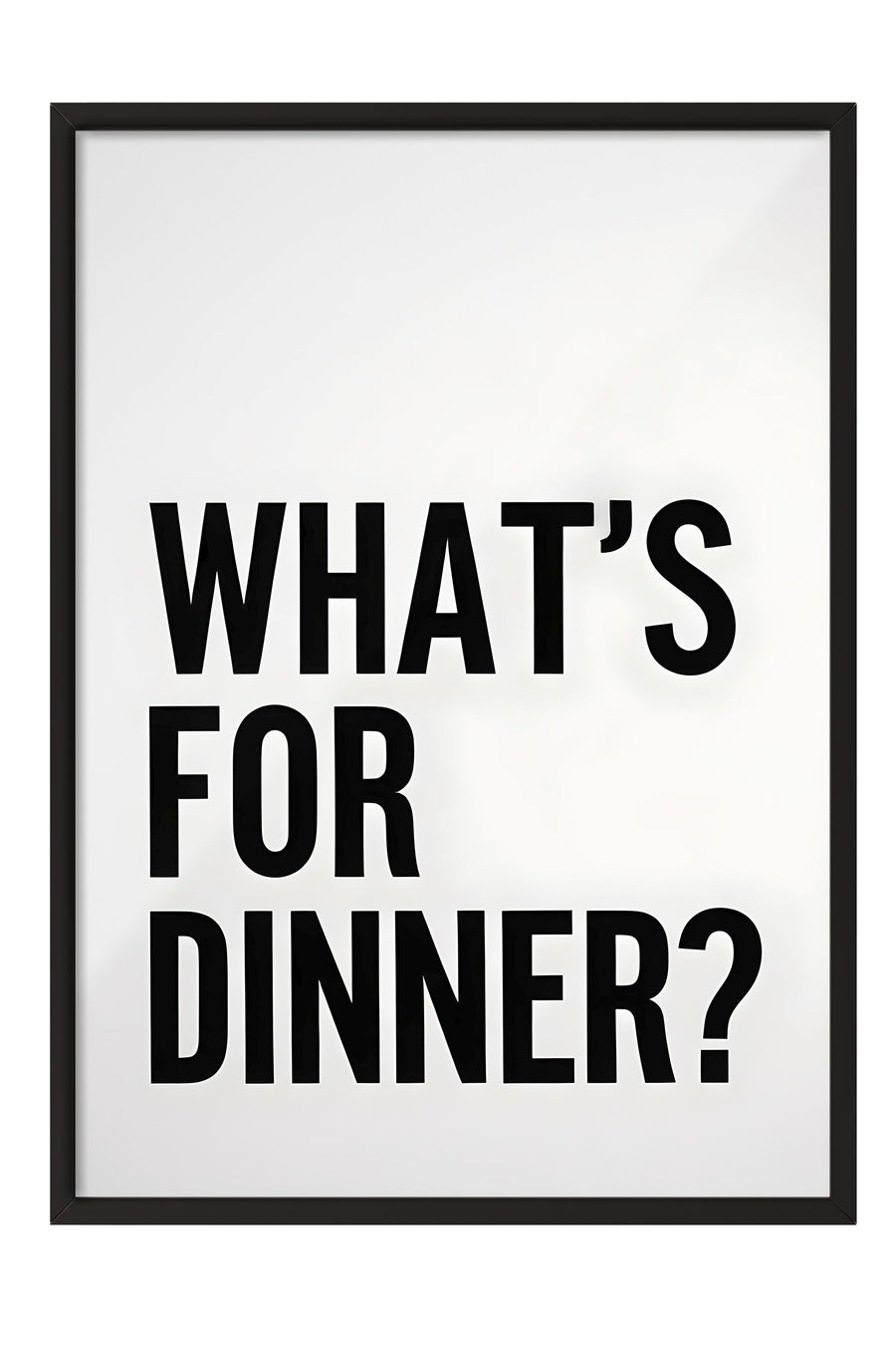 Siyah Çerçeveli Tablo, What's For Dinner?, Comfort Serisi Mutfak Duvar Tablosu, NO:109112