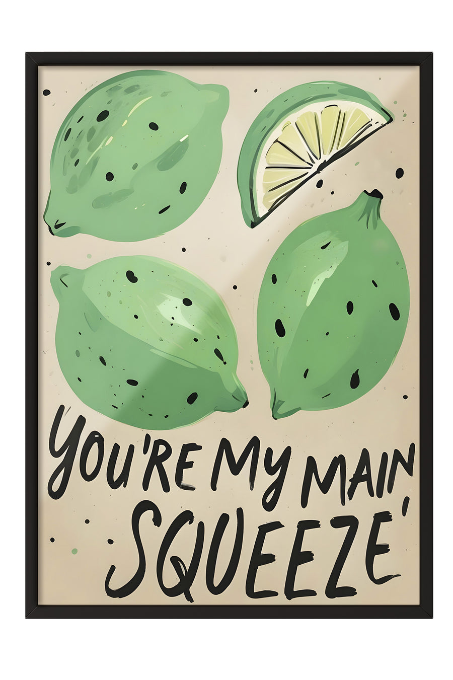Siyah Çerçeveli Tablo, You're My Main Squeeze, Comfort Serisi Mutfak Duvar Tablosu, NO:109134