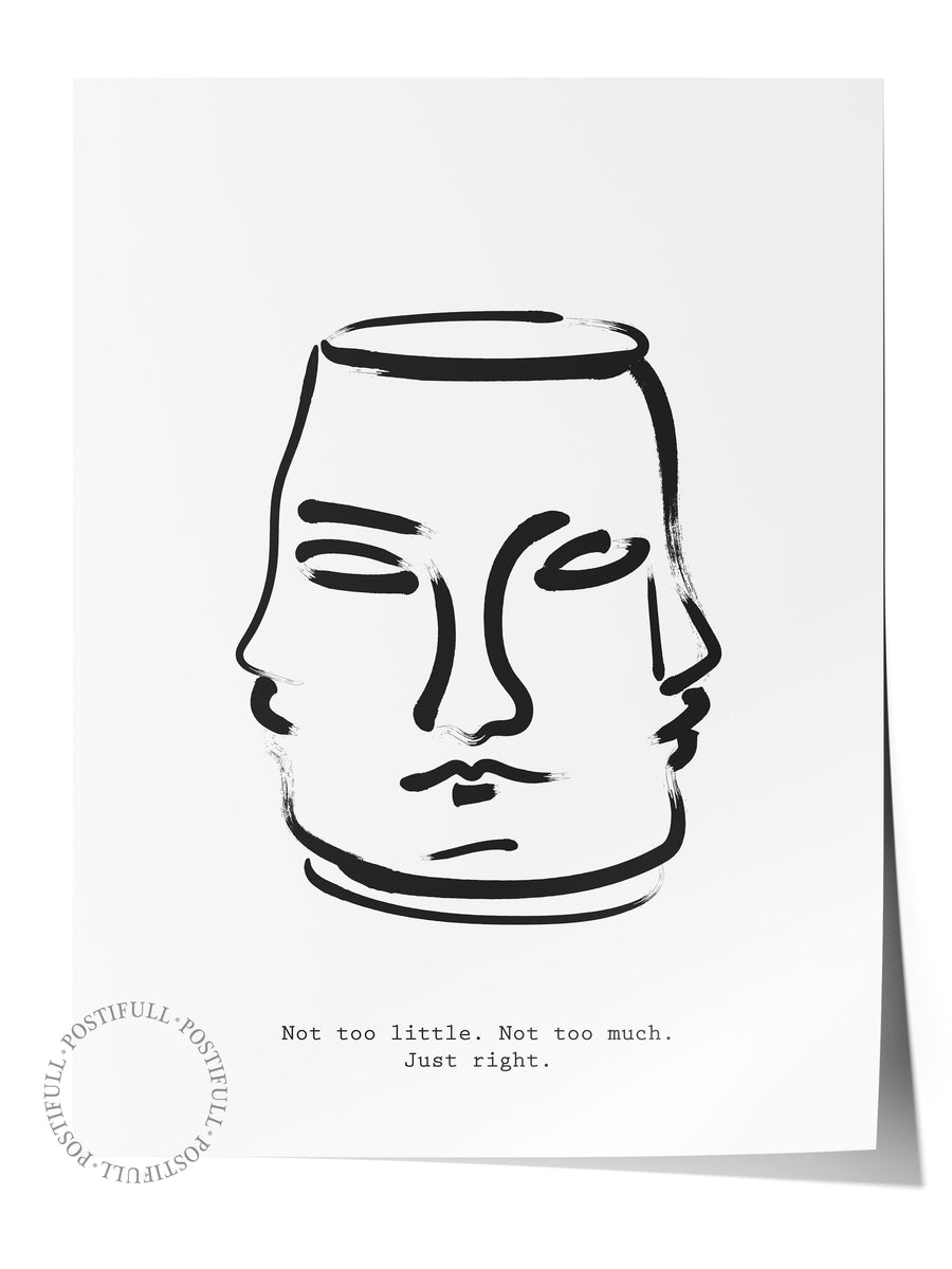 Not too little. Not too much. Just right. Bohem & Boho Çerçevesiz Poster