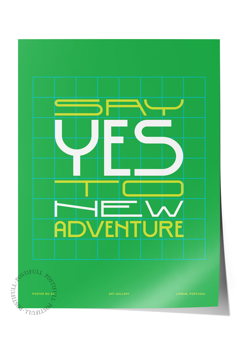 SAY YES TO NEW ADVENTURE Yazı Sanatı Çerçevesiz Poster