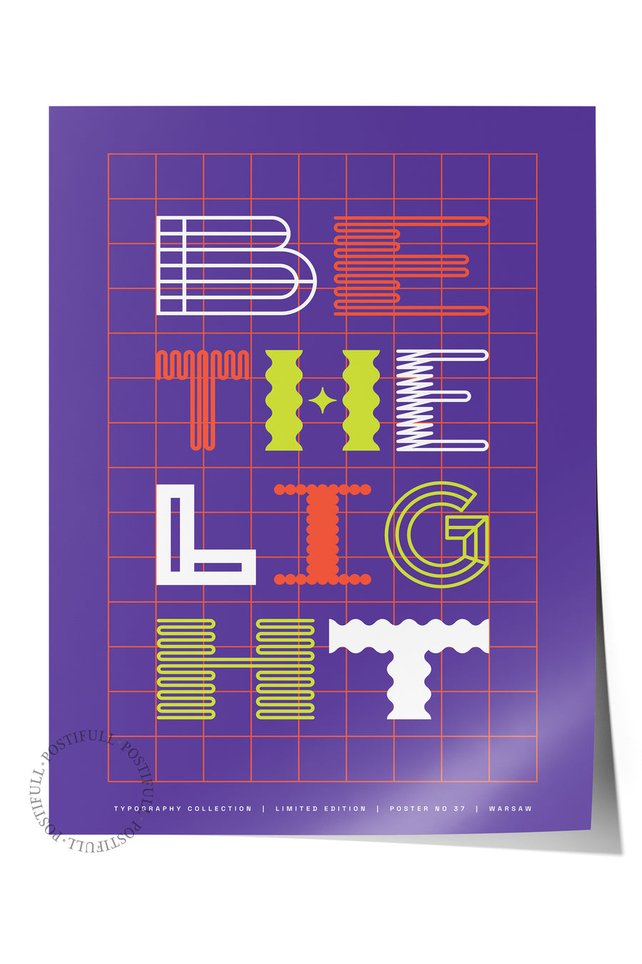 BE THE LIGHT Yazı Sanatı Çerçevesiz Poster