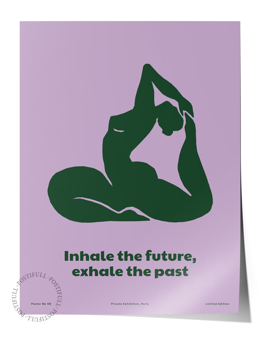 Inhale the future, exhale the past Çerçevesiz Poster